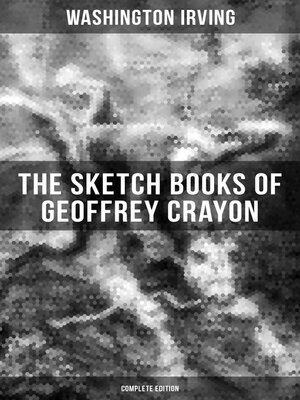 cover image of The Sketch Books of Geoffrey Crayon (Complete Edition)